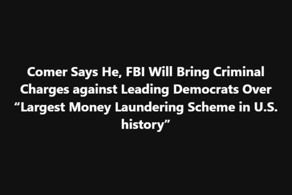 House Chairman Uncovers Alarming Gaps in Democrat Fundraising Platform, Flags Possible Foreign Money Laundering